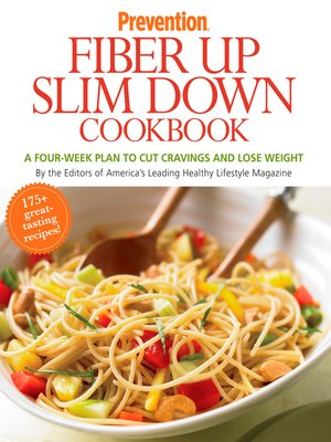 cover image of Prevention Fiber Up Slim Down Cookbook